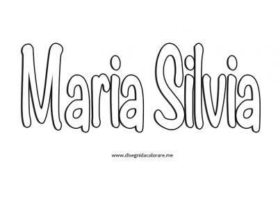 Nome Maria Silvia Da Colorare Disegni Da Colorare